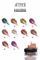 AMRIJ #09 SLEEK PIGMENT EYESHADE